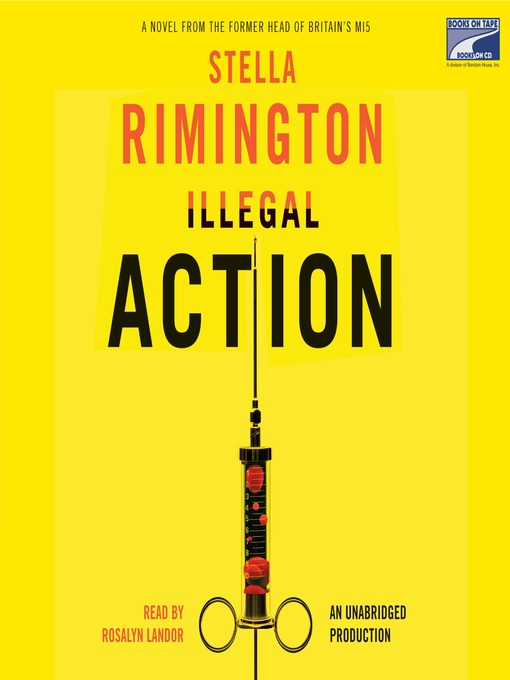 Title details for Illegal Action by Stella Rimington - Available
